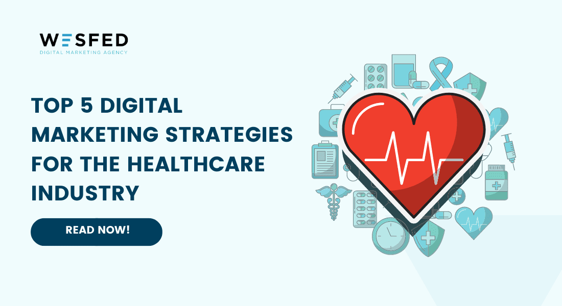 Digital Marketing Strategies for the Healthcare Industry