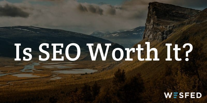 Is SEO worth it in 2023?