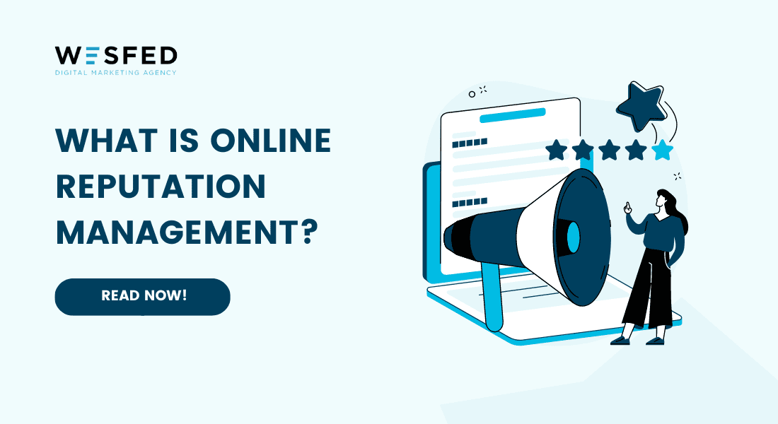 What Is Online Reputation Management?