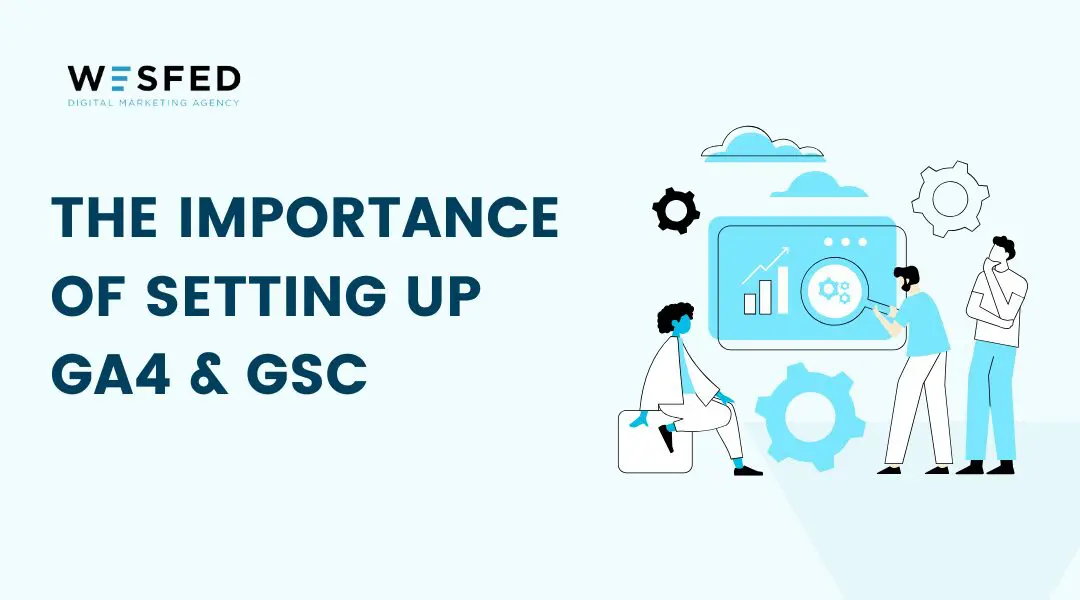 The Importance of Setting Up Google Analytics and Google Search Console