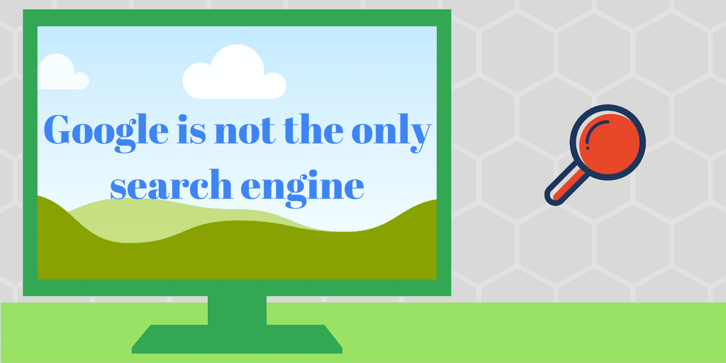 Google is not the only search engine