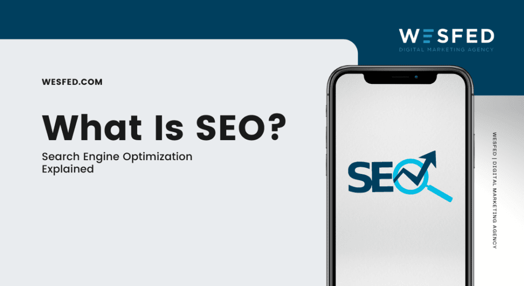 What Is SEO by WESFED