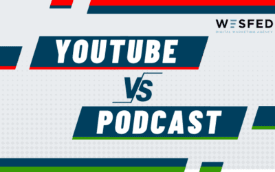 YouTube vs. Podcast: Which Is Right For Your Business?