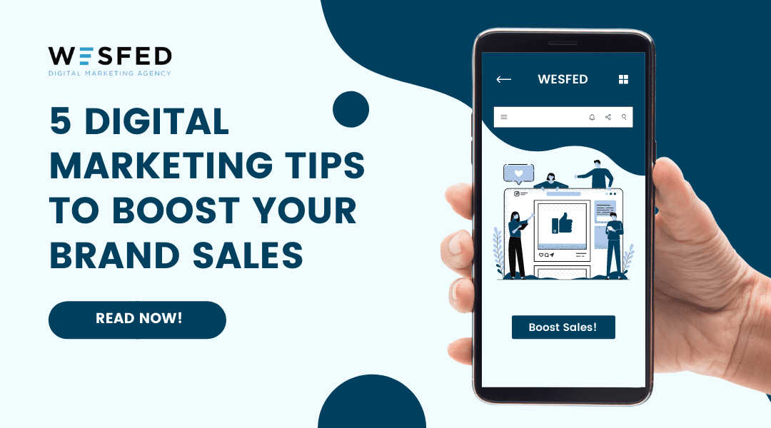 How To Boost Your Brand Sales With Digital Marketing Tips