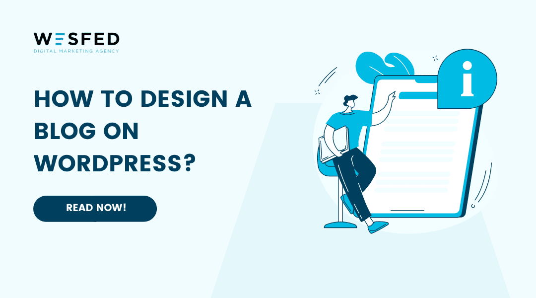 How To Design A Blog On WordPress?