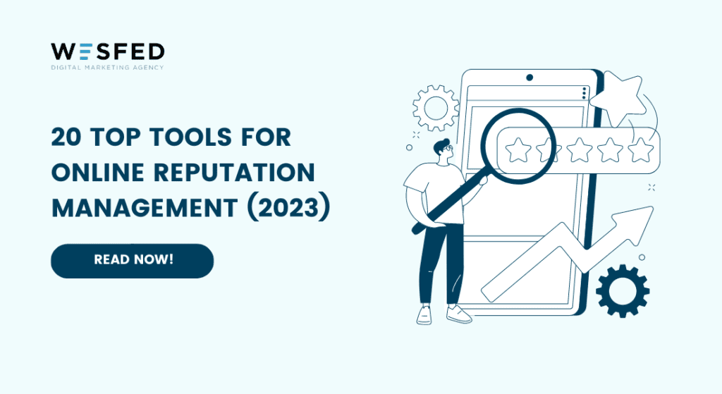 20 Top Tools For Online Reputation Management (2023)