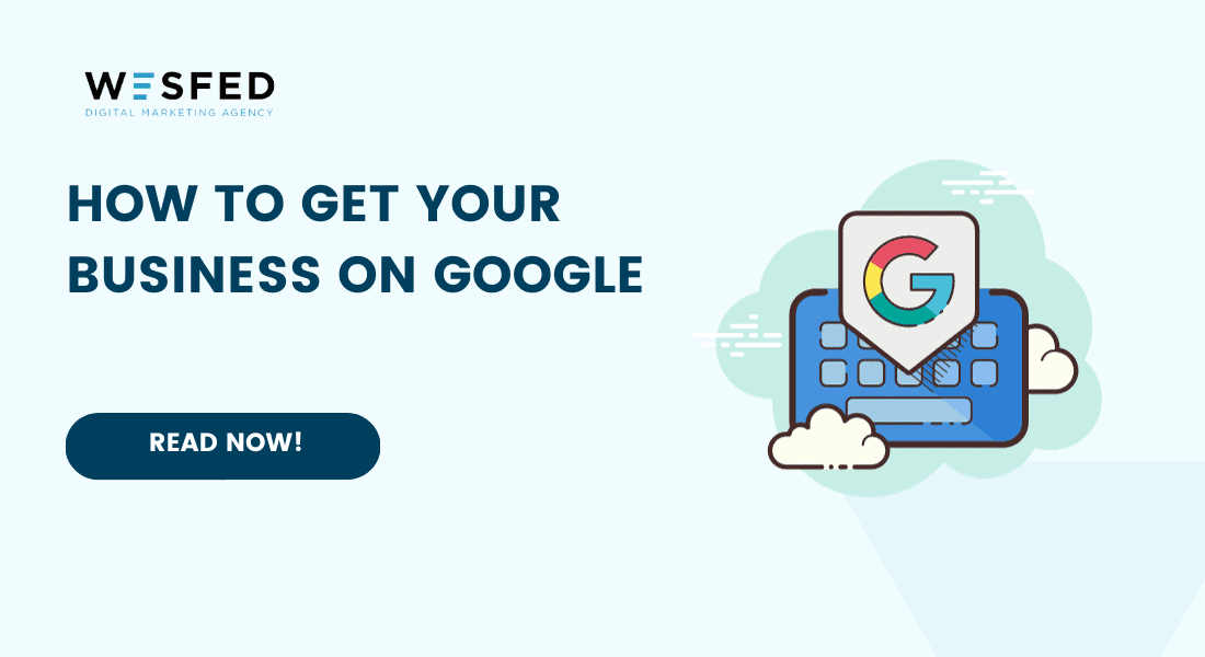How To Get Your Business On Google